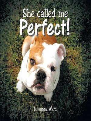 cover image of She Called Me Perfect!